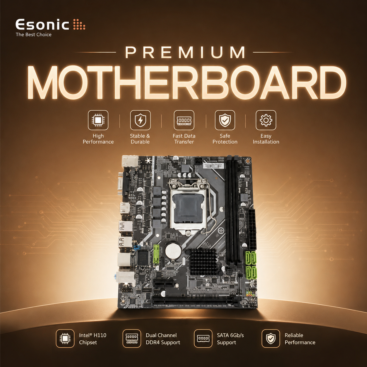 PREMIUM MOTHERBOARD Intel® H110 Chipset Esonic H110 Motherboard
